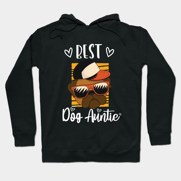 Best Dog Auntie Hoodie by Dogefellas